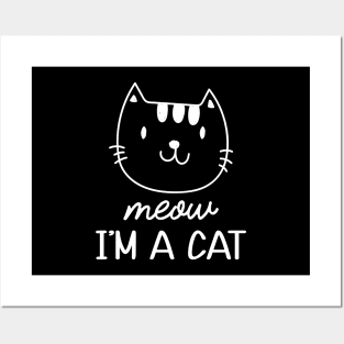 Cat - Meow I'm a cat Posters and Art